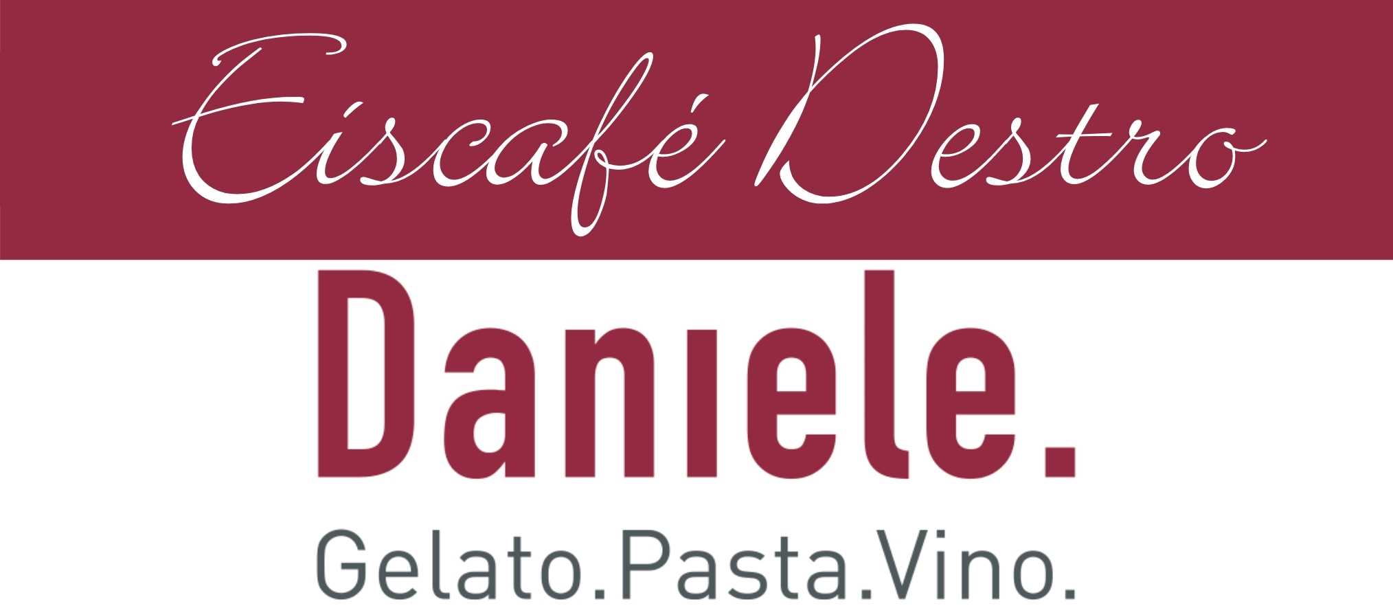 Eiscafé Destro – Daniele. Gelato. Pasta. Vino.